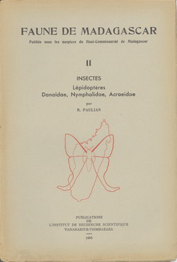Faune de Madagascar: II: Insectes: Lépidoptères: Danaidae, Nymphalidae, Acraeidae