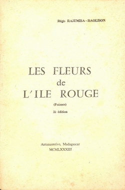 Les Fleurs de L'Île Rouge: Poèmes