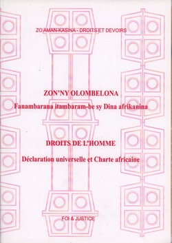 Zon'ny Olombelona / Droits de l'Homme: Fanambarana itambaram-be sy Dina afrikanina / Déclaration universelle et Charte africaine