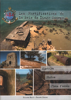 Les Fortifications de la Baie de Diego Suarez: Histoire, Photos, Plans d'accès