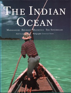 The Indian Ocean: Madagascar, Réunion, Mauritius, The Seychelles
