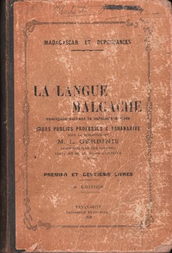 La Langue Malgache: Enseignée suivant la méthode directe: Cours publics professés à Tananarive: premier et deuxième livres