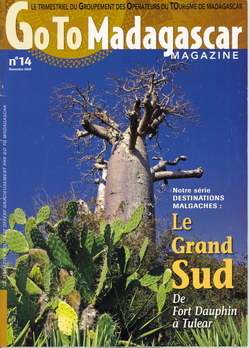 Goto Madagascar Magazine: No. 14: Novembre 2006: Le Grand Sud: De Fort Dauphin à Tulear