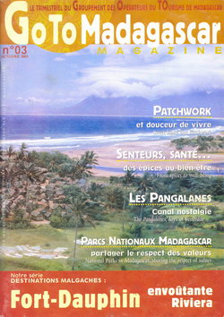 Goto Madagascar Magazine: No. 03: Octobre 2003: Fort Dauphin, envoûtante Riviera