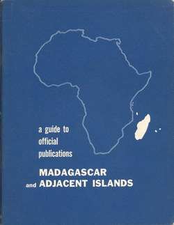 Madagascar and Adjacent Islands: A Guide to Official Publications