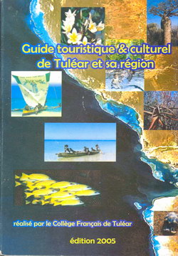 Guide touristique & culturel de Tuléar et sa région