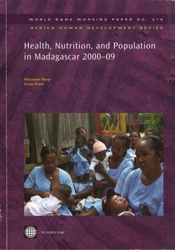 Health, Nutrition, and Population in Madagascar 2000–09: World Bank Working Paper No. 216