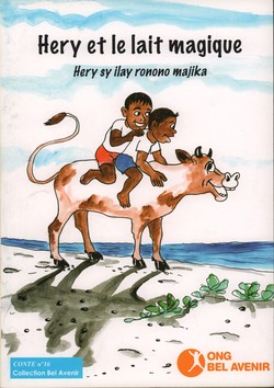 Hery et le Lait Magique / Hery sy ilay ronono majika: Conte No. 16