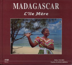 Madagascar: L'Île Mère