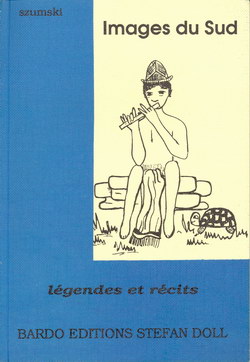 Images du Sud: Légendes et Récits