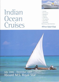 Indian Ocean Cruises: July 2006-December 2007 Aboard M.S. Royal Star