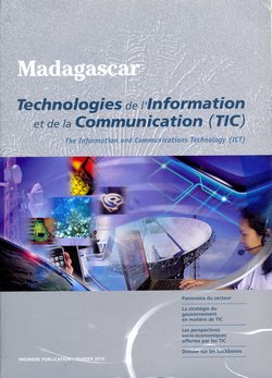 Madagascar: Technologies de l'Information et de la Communication (TIC) / The Information and Communications Technology (ICT)
