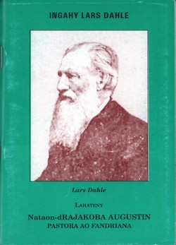 Ingahy Lars Dahle: Lahateny nataon-dRajakoba Augustin, Pastora ao Fandriana, tamin'ny 19 Juillet 1925: Izay fotoam-pivavahana nahatsiarovana an'i Itompokolahy L. Dahle