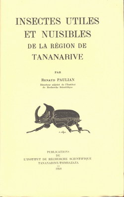 Insects Utiles et Nuisibles de la Région de Tananarive