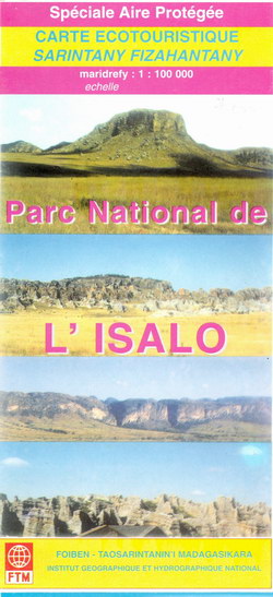 Carte Ecotouristique / Sarintanany Fizahantany: Parc National de l'Isalo: Spéciale Aire Protégée