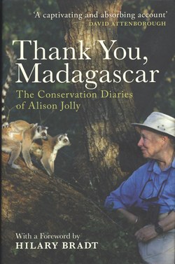 Thank You, Madagascar: The Conservation Diaries of Alison Jolly