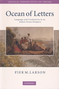 Ocean of Letters: Language and Creolization in an Indian Ocean Diaspora