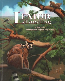 Lemur Landing: A Story of a Madagascan Tropical Dry Forest