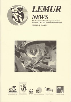 Lemur News: The Newsletter of the Madagascar Section of the IUCN/SSC Primate Specialist Group: Number 12: June 2007