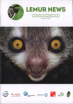 Lemur News: The Newsletter of the Madagascar Section of the IUCN SSC Primate Specialist Group: Volume 19: 2015