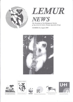 Lemur News: The Newsletter of the Madagascar Section of the IUCN/SSC Primate Specialist Group: Number 10: August 2005