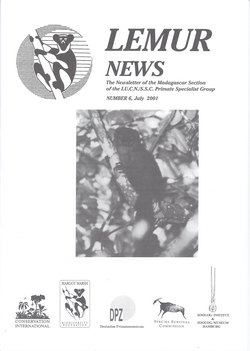 Lemur News: The Newsletter of the Madagascar Section of the IUCN/SSC Primate Specialist Group: Number 6: July 2001