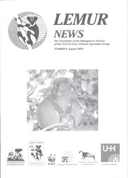 Lemur News: The Newsletter of the Madagascar Section of the IUCN/SSC Primate Specialist Group: Number 9: August 2004