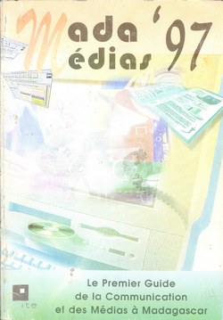 Mada Médias '97: La Premier Guides de la Communication et des Médias à Madagascar