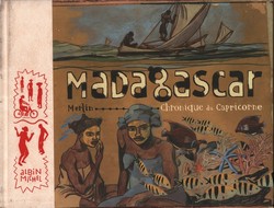 Madagascar: Chronique du Capricorne