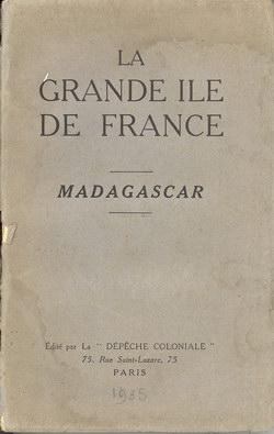 La Grande Ile de France: Madagascar