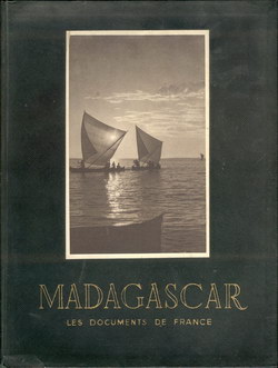 Madagasacar: À Travers ses Provinces: Aspect Géographique, Historique, Touristique, Économique et Administratif du Territoire