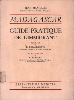 Madagascar: Guide Pratique de l'Immigrant