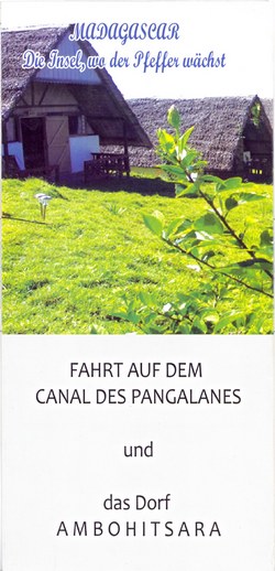 Madagascar, Die Insel, wo der Pfeffer wächst; fahrt auf dem Canal des Pangalanes und das Dorf Ambohitsara