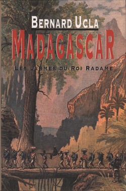 Madagascar: Les Larmes du Roi Radame