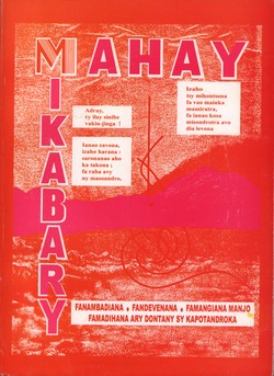 Mahay Mikabary: Fanambadiana, fandevenana, famangiana manjo, famadihana ary dontany sy kapotandroka
