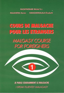Course de Malgache Pour Les Etrangers / Malagasy Course for Foreigners: Volume 1