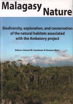 Malagasy Nature: Vol. 3: Biodiversity, exploration, and conservation of the natural habitats associated with the Ambatovy project