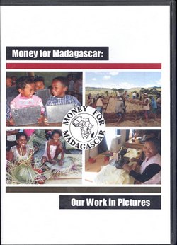 Money for Madagascar: Our Work in Pictures