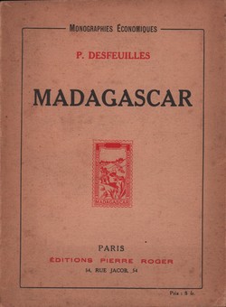 Madagascar: Les colonies françaises: avec 5 graphiques et 2 cartes