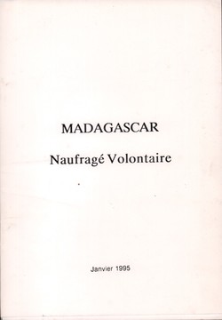 Madagascar: Naufragé Volontaire