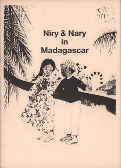 Niry & Nary in Madagascar: Translated from Soa Finatra by S. Andriamahanina & M. Ratsima