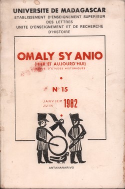 Omaly sy Anio (Hier et Aujourd'hui): Revue d'études historiques: No. 15: Janvier-Juin 1982