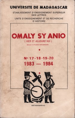 Omaly sy Anio (Hier et Aujourd'hui): Revue d'études historiques: Nos. 17-18-19-20: 1983-1984