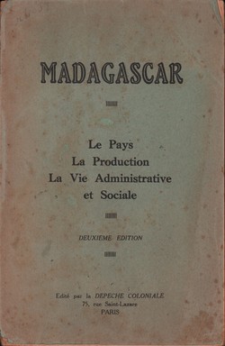 Madagascar: Le Pays, La Production, La Vie Administrative et Sociale