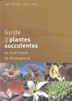 Guide des plantes succulentes du Sud-Ouest de Madagascar