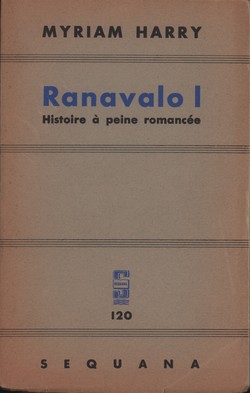 Ranavalo I: Histoire à peine romancée