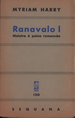 Ranavalo I: Histoire à peine romancée