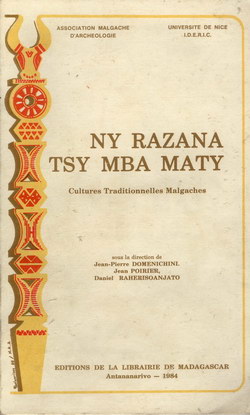 Ny Razana Tsy Mba Maty: Cultures Traditionelles Malgaches