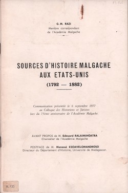 Sources d'Histoire Malgache aux Étas-Unis (1792–1882): Communication présentée le 6 septembre 1977 au Colloque des Historiens et Juristes lors du 75ème anniversaire de l'Académie Malgache