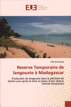 Reserve Temporaire de langouste à Madagascar: Production de langouste dans la pêcherie de Sainte Luce après la mise en place d'une réserve marine